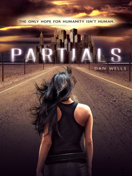 Title details for Partials by Dan Wells - Available